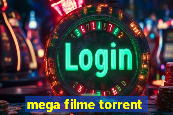 mega filme torrent